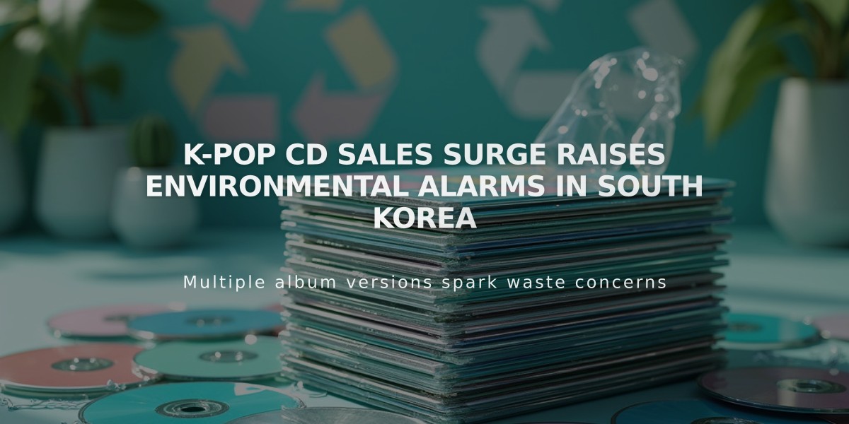 K-pop CD Sales Surge Raises Environmental Alarms in South Korea