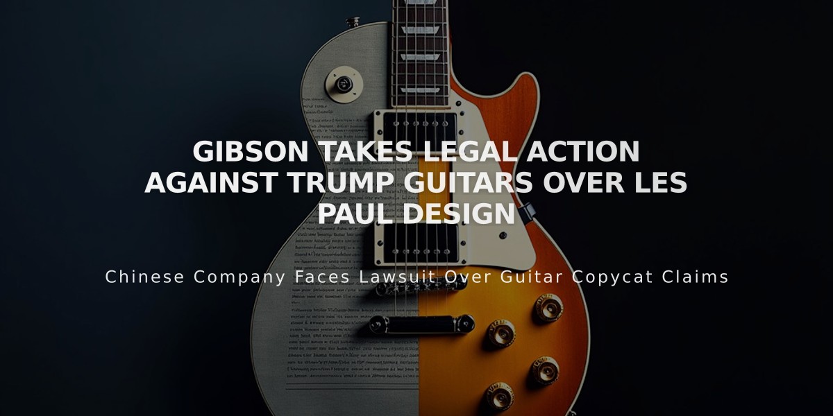 Gibson Takes Legal Action Against Trump Guitars Over Les Paul Design