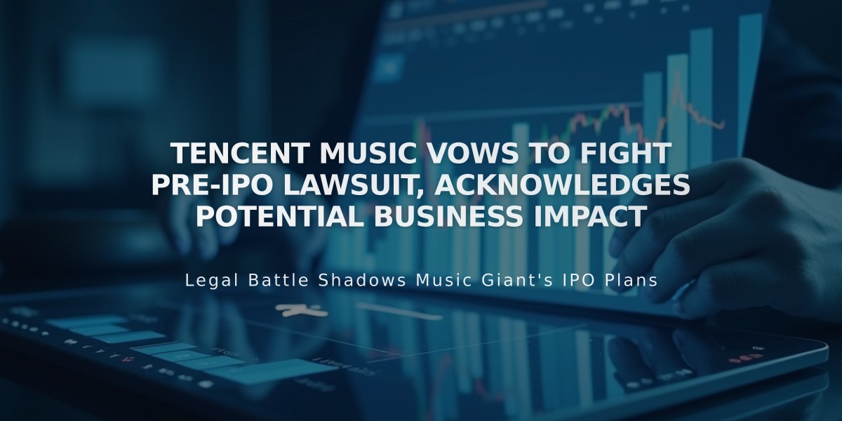 Tencent Music Vows to Fight Pre-IPO Lawsuit, Acknowledges Potential Business Impact