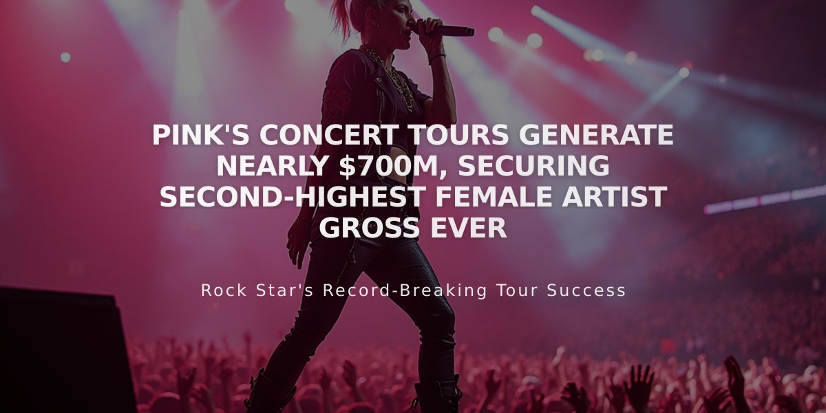 Pink's Concert Tours Generate Nearly $700M, Securing Second-Highest Female Artist Gross Ever