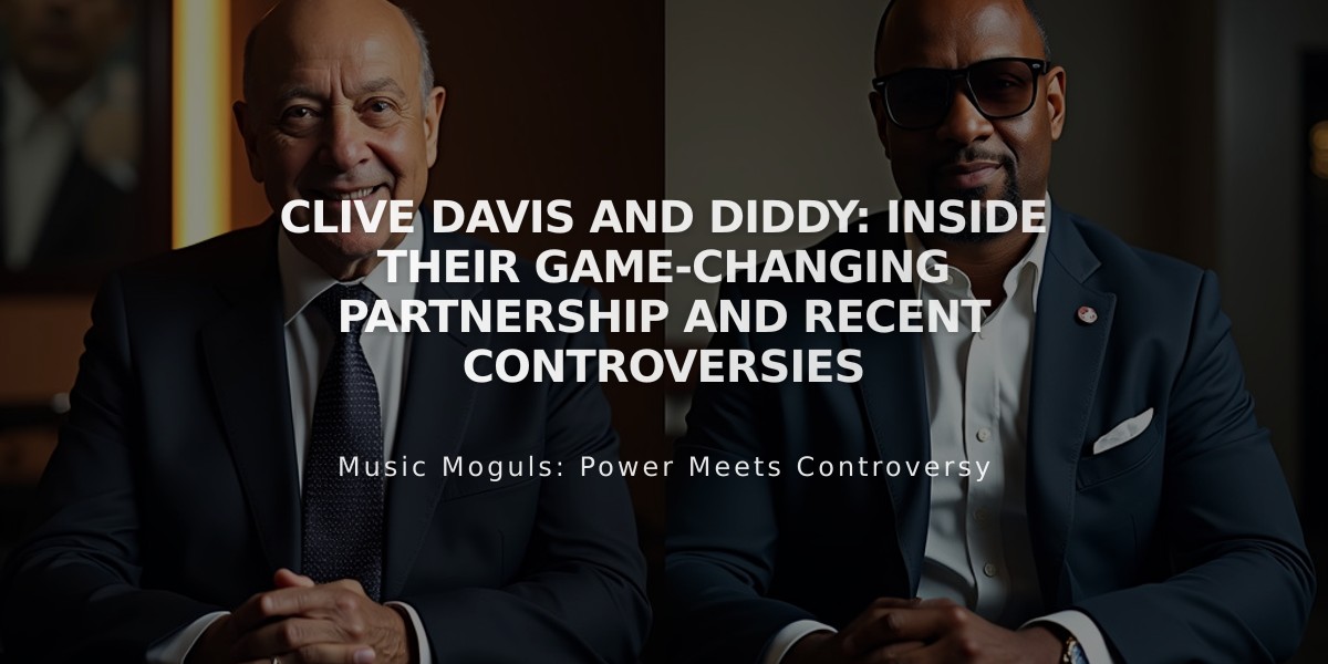 Clive Davis and Diddy: Inside Their Game-Changing Partnership and Recent Controversies