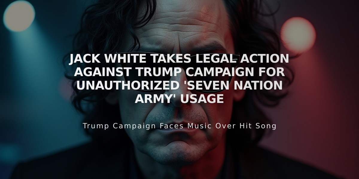 Jack White Takes Legal Action Against Trump Campaign for Unauthorized 'Seven Nation Army' Usage