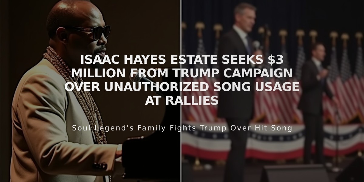 Isaac Hayes Estate Seeks $3 Million from Trump Campaign Over Unauthorized Song Usage at Rallies