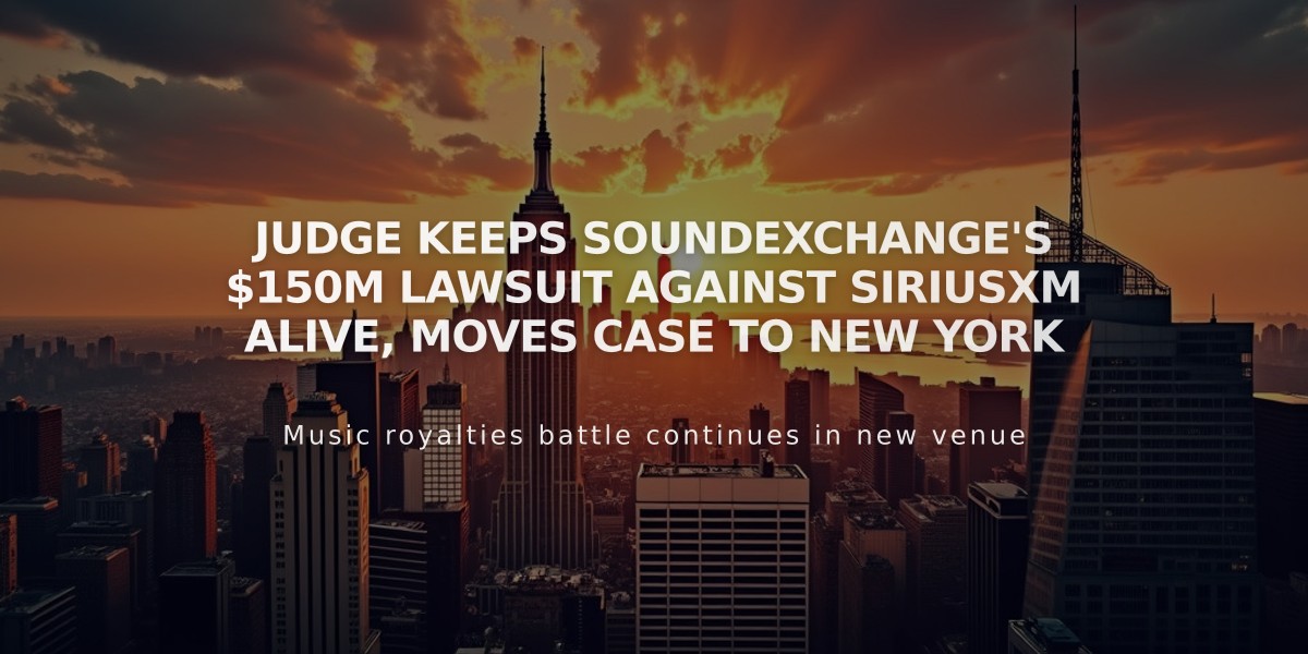 Judge Keeps SoundExchange's $150M Lawsuit Against SiriusXM Alive, Moves Case to New York