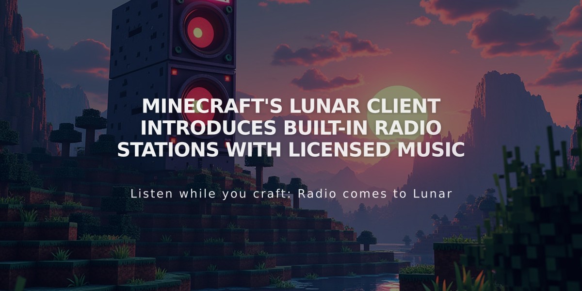 Minecraft's Lunar Client Introduces Built-in Radio Stations with Licensed Music