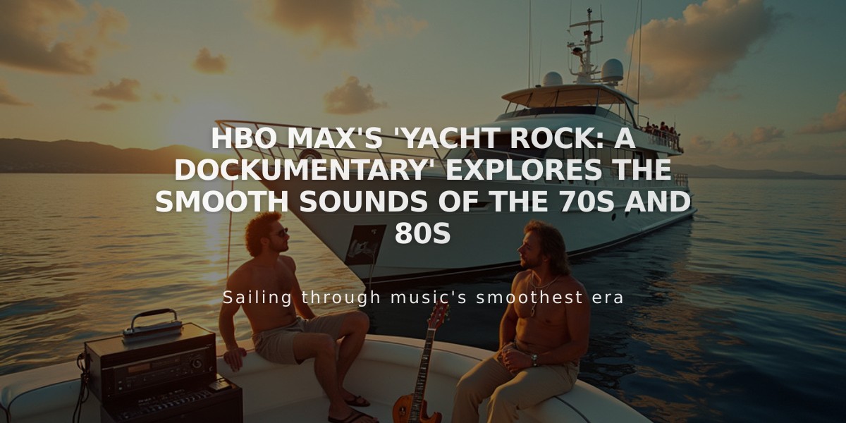 HBO Max's 'Yacht Rock: A DOCKumentary' Explores the Smooth Sounds of the 70s and 80s