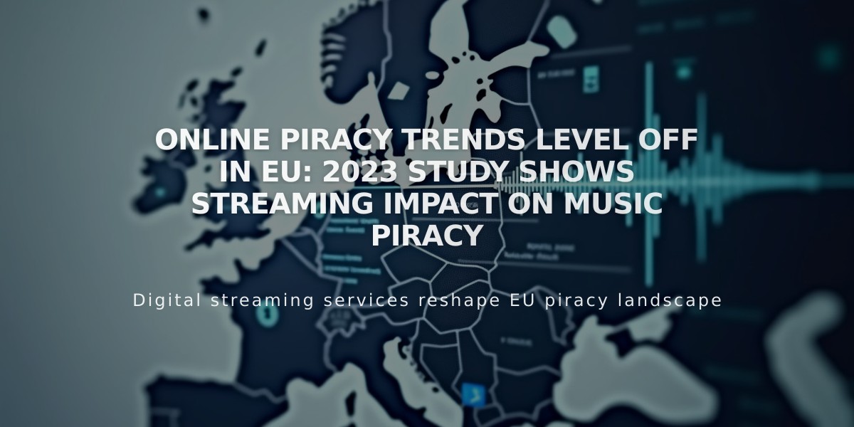 Online Piracy Trends Level Off in EU: 2023 Study Shows Streaming Impact on Music Piracy