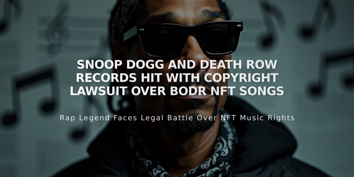 Snoop Dogg and Death Row Records Hit with Copyright Lawsuit Over BODR NFT Songs