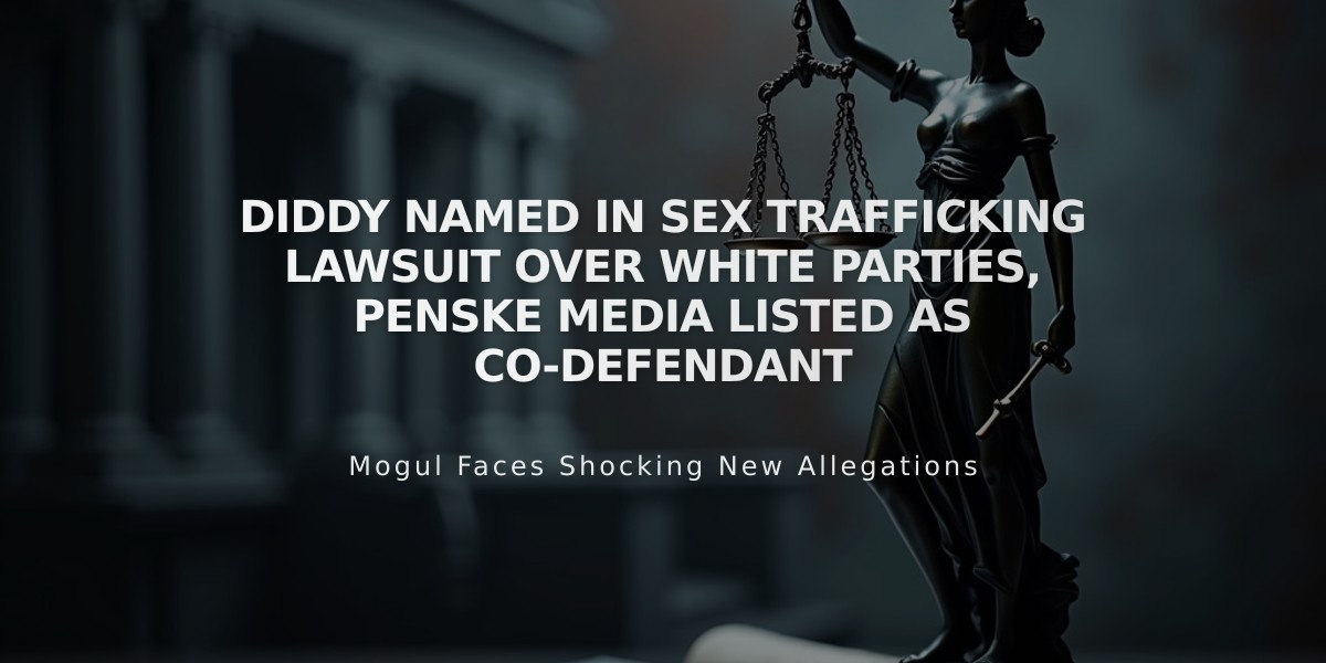 Diddy Named in Sex Trafficking Lawsuit Over White Parties, Penske Media Listed as Co-Defendant