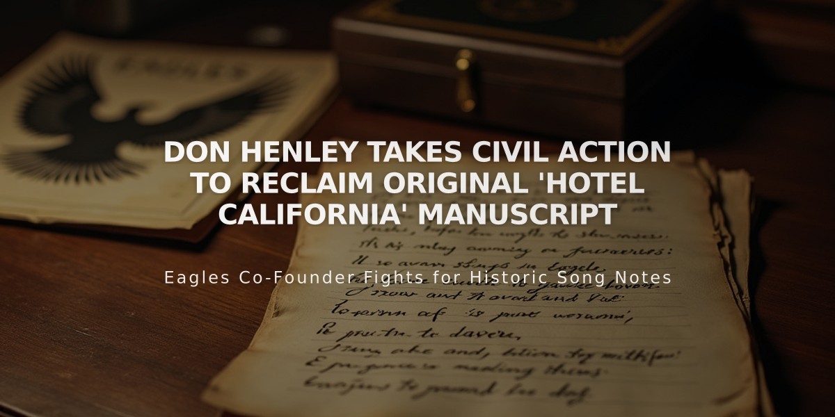 Don Henley Takes Civil Action to Reclaim Original 'Hotel California' Manuscript