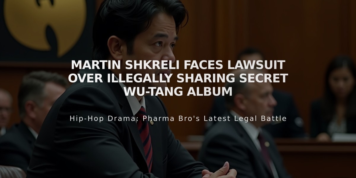 Martin Shkreli Faces Lawsuit Over Illegally Sharing Secret Wu-Tang Album