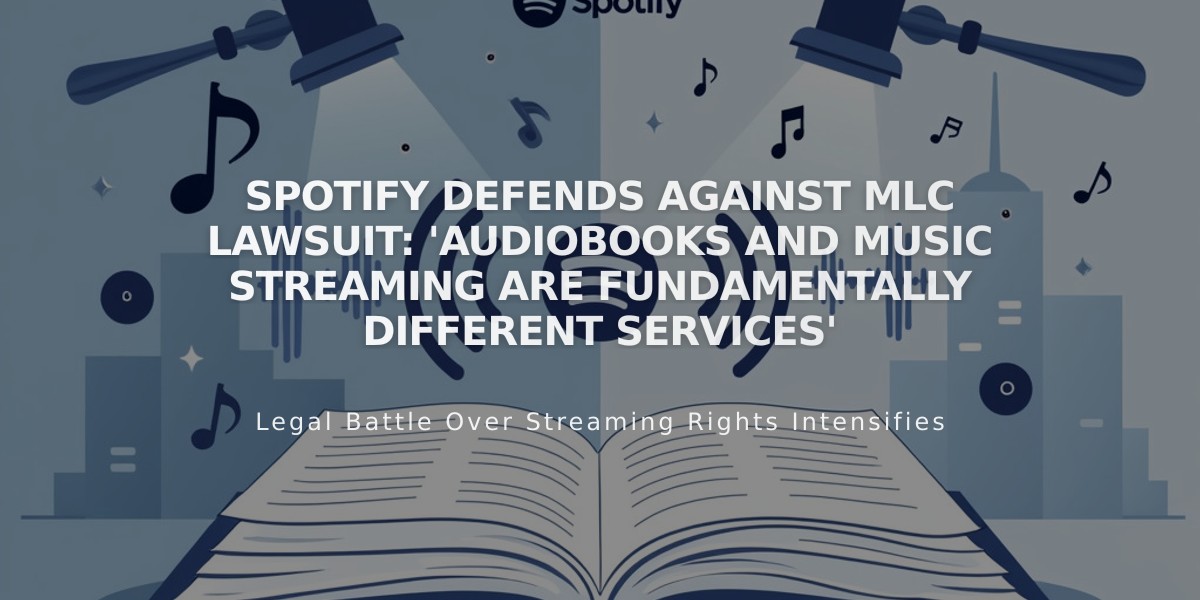 Spotify Defends Against MLC Lawsuit: 'Audiobooks and Music Streaming Are Fundamentally Different Services'