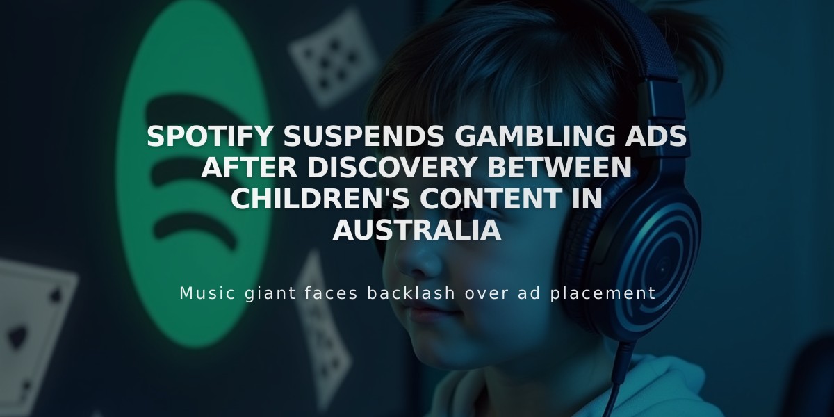 Spotify Suspends Gambling Ads After Discovery Between Children's Content in Australia