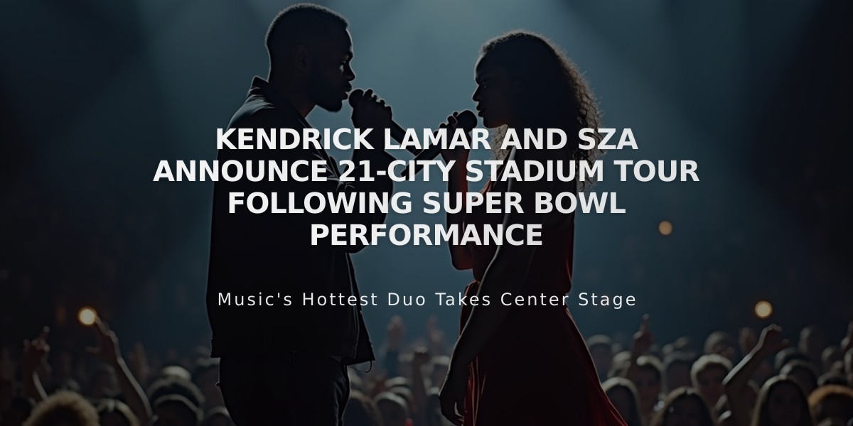 Kendrick Lamar and SZA Announce 21-City Stadium Tour Following Super Bowl Performance