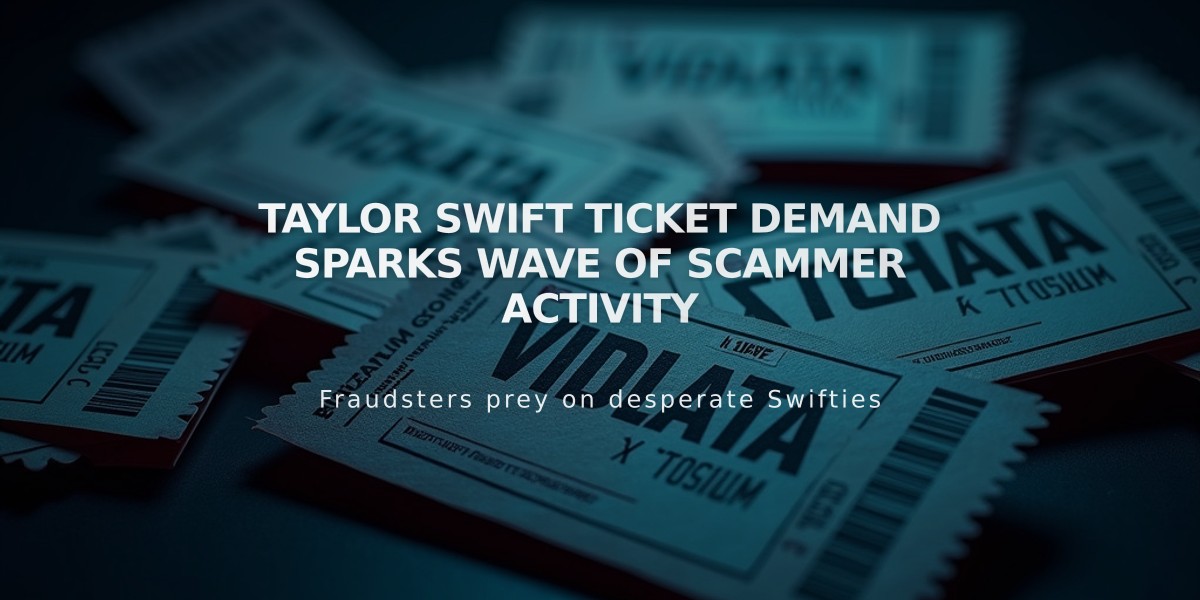 Taylor Swift Ticket Demand Sparks Wave of Scammer Activity