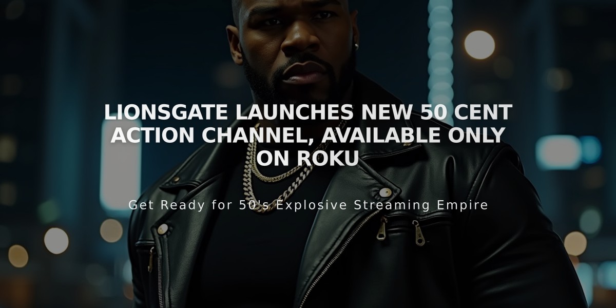 Lionsgate Launches New 50 Cent Action Channel, Available Only on Roku