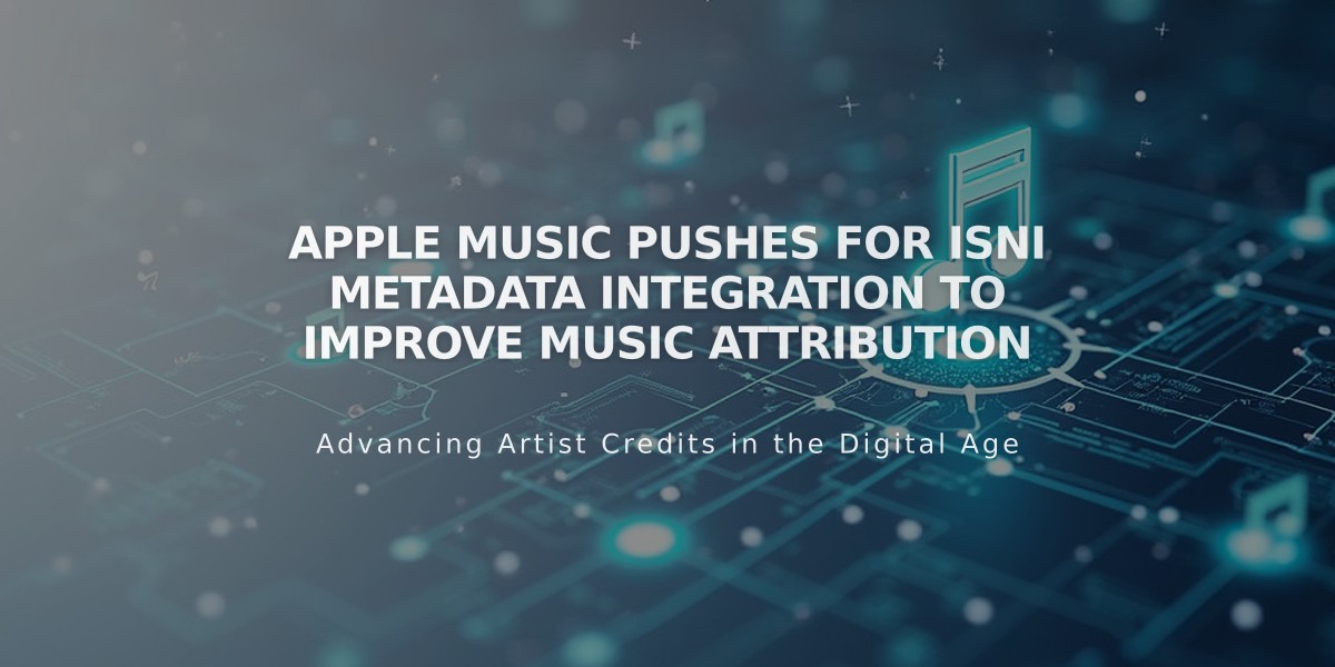 Apple Music Pushes for ISNI Metadata Integration to Improve Music Attribution