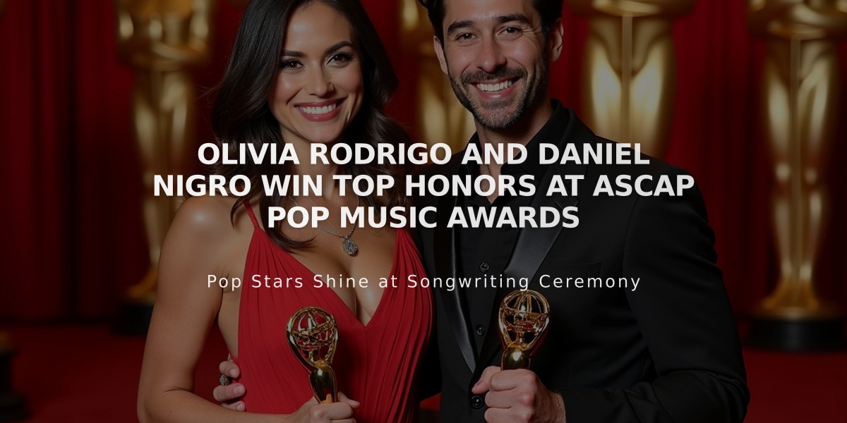 Olivia Rodrigo and Daniel Nigro Win Top Honors at ASCAP Pop Music Awards