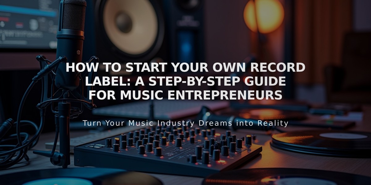 How to Start Your Own Record Label: A Step-by-Step Guide for Music Entrepreneurs