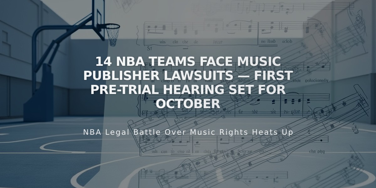 14 NBA Teams Face Music Publisher Lawsuits — First Pre-Trial Hearing Set for October