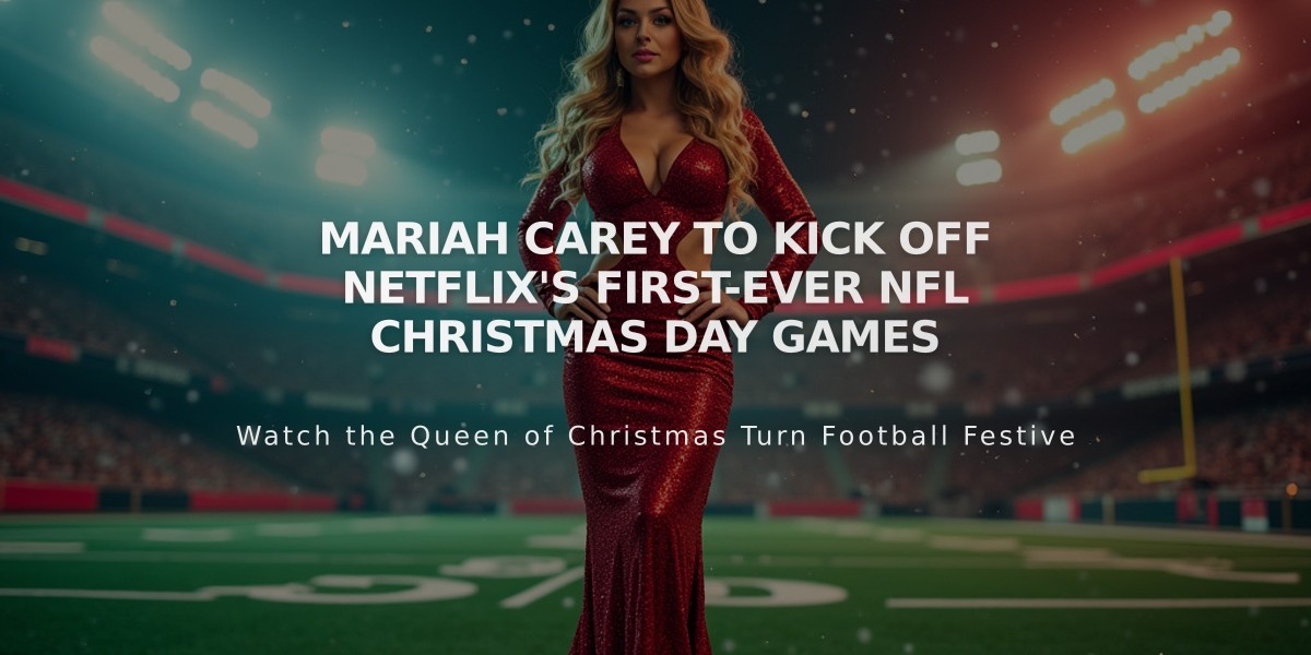 Mariah Carey to Kick Off Netflix's First-Ever NFL Christmas Day Games