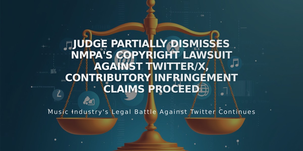 Judge Partially Dismisses NMPA's Copyright Lawsuit Against Twitter/X, Contributory Infringement Claims Proceed