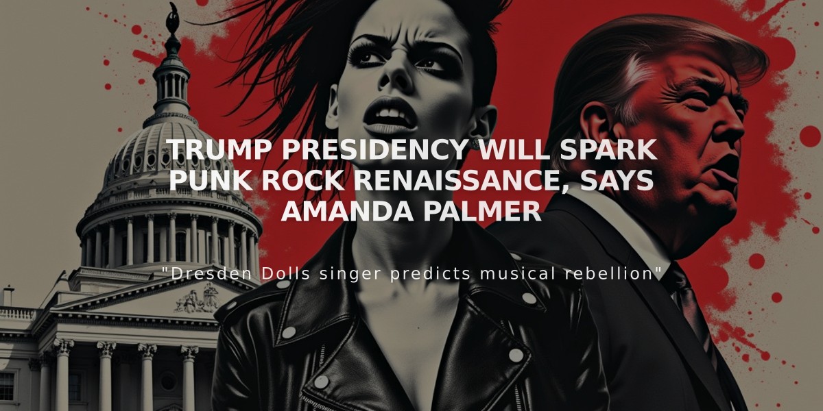 Trump Presidency Will Spark Punk Rock Renaissance, Says Amanda Palmer