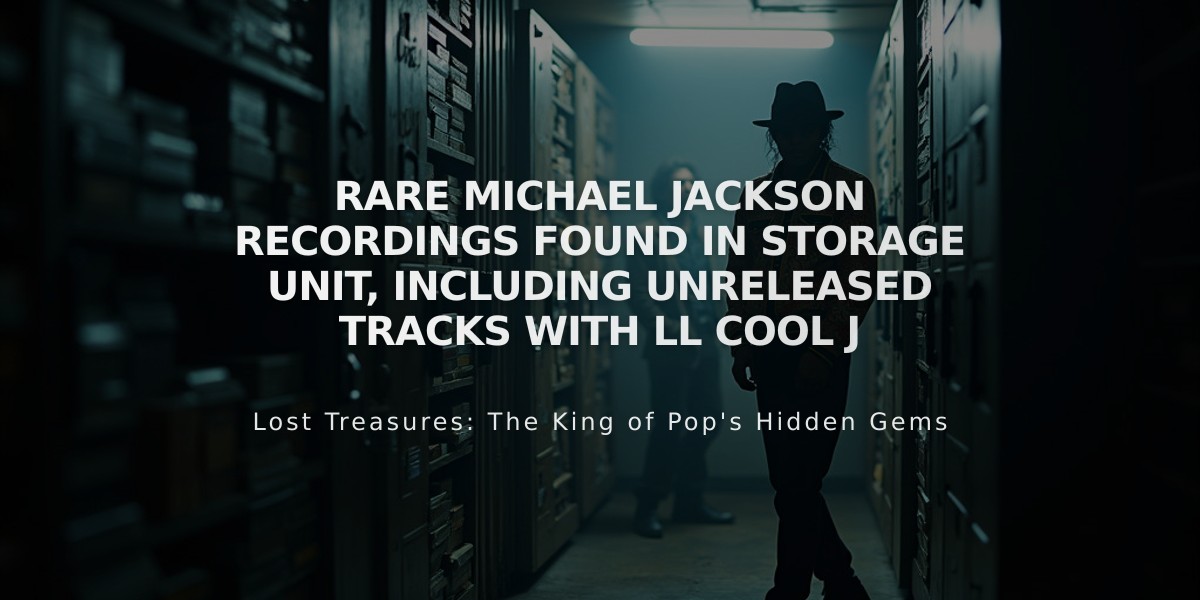 Rare Michael Jackson Recordings Found in Storage Unit, Including Unreleased Tracks with LL Cool J