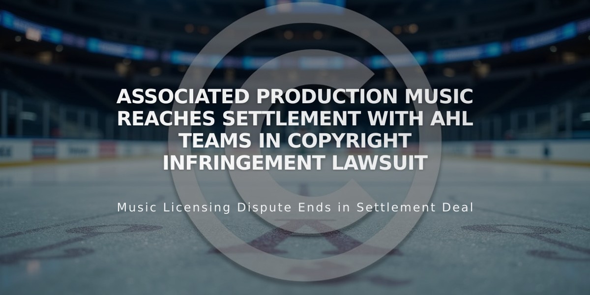 Associated Production Music Reaches Settlement with AHL Teams in Copyright Infringement Lawsuit