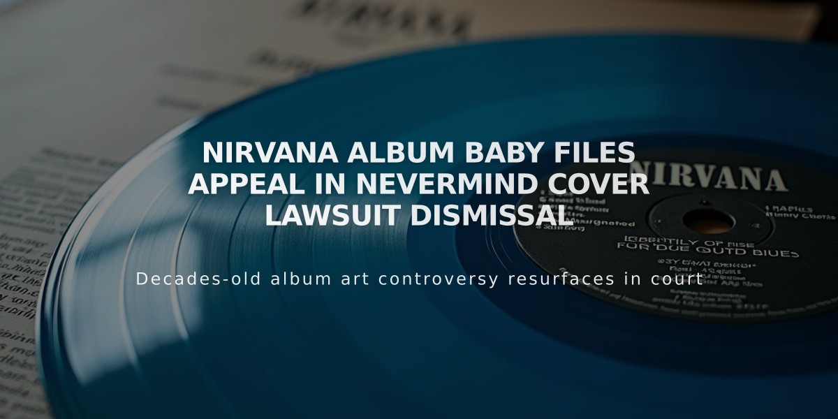 Nirvana Album Baby Files Appeal in Nevermind Cover Lawsuit Dismissal