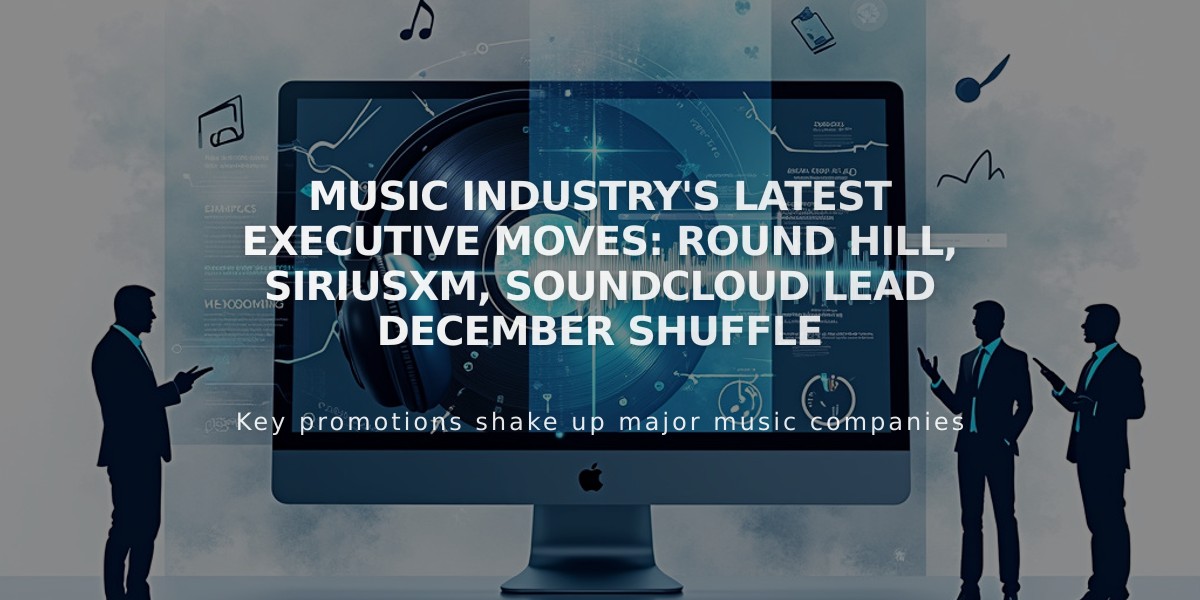 Music Industry's Latest Executive Moves: Round Hill, SiriusXM, SoundCloud Lead December Shuffle