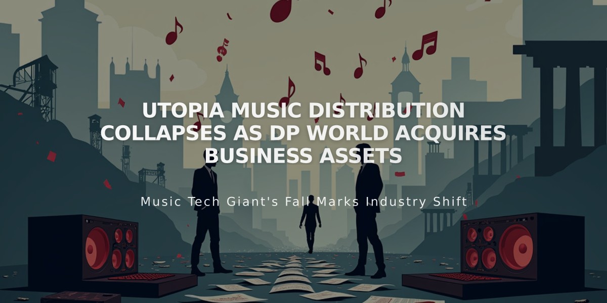 Utopia Music Distribution Collapses As DP World Acquires Business Assets