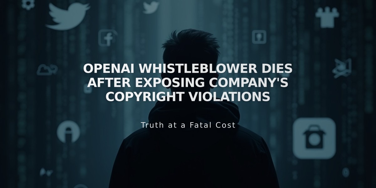 OpenAI Whistleblower Dies After Exposing Company's Copyright Violations