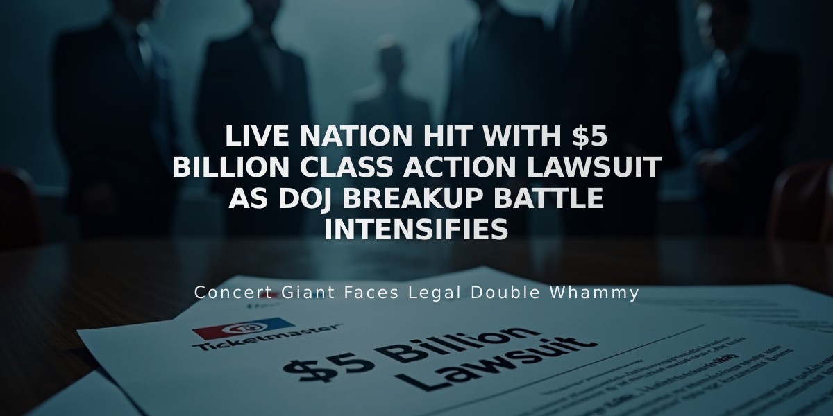 Live Nation Hit With $5 Billion Class Action Lawsuit as DOJ Breakup Battle Intensifies