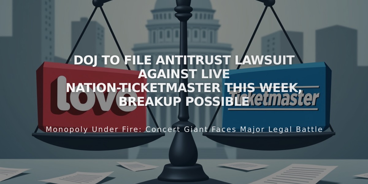 DOJ to File Antitrust Lawsuit Against Live Nation-Ticketmaster This Week, Breakup Possible