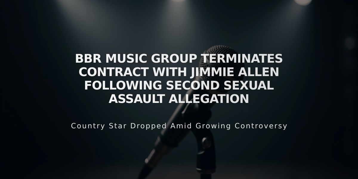 BBR Music Group Terminates Contract With Jimmie Allen Following Second Sexual Assault Allegation