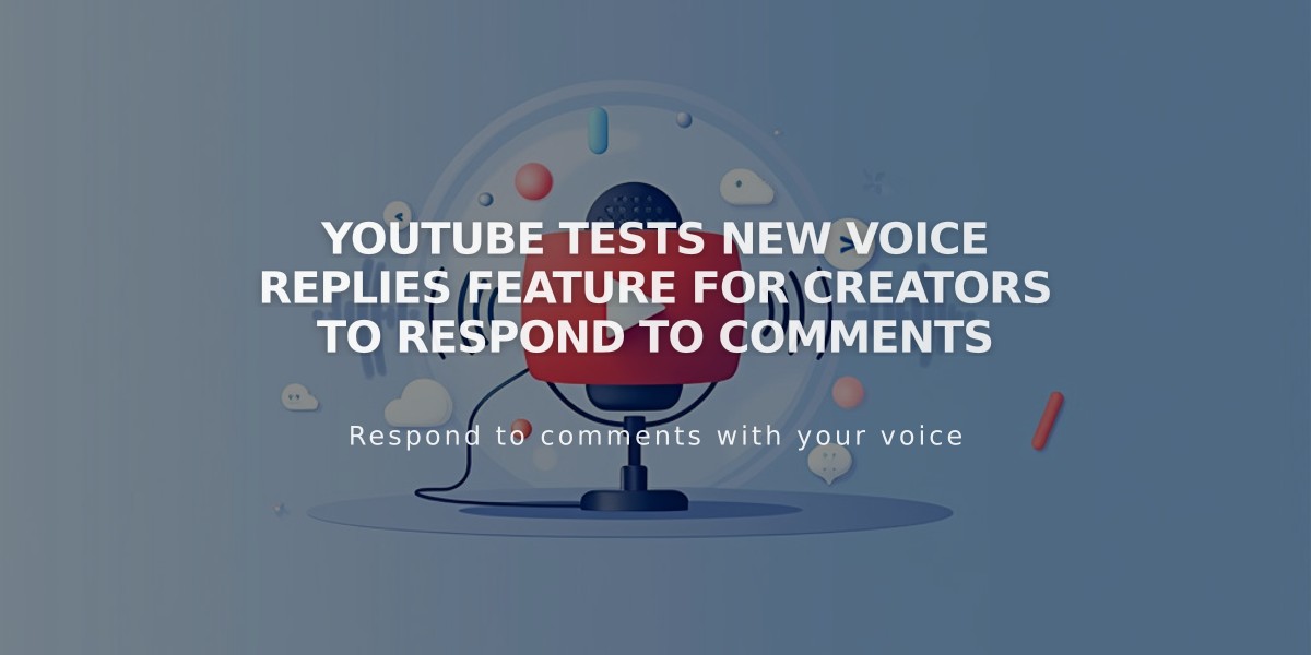 YouTube Tests New Voice Replies Feature for Creators to Respond to Comments