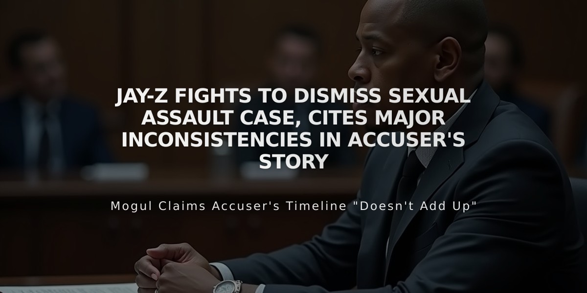 Jay-Z Fights to Dismiss Sexual Assault Case, Cites Major Inconsistencies in Accuser's Story