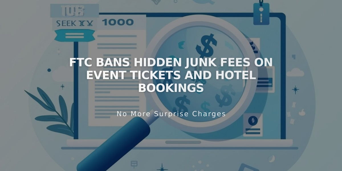 FTC Bans Hidden Junk Fees on Event Tickets and Hotel Bookings