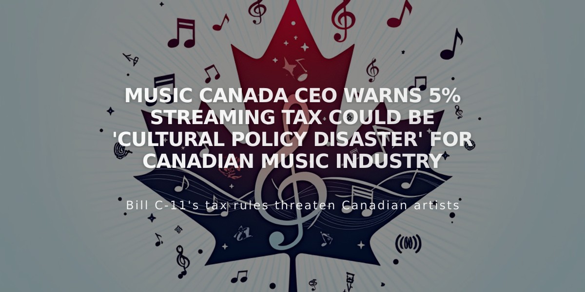 Music Canada CEO Warns 5% Streaming Tax Could Be 'Cultural Policy Disaster' for Canadian Music Industry