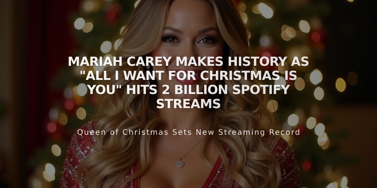 Mariah Carey Makes History as "All I Want For Christmas Is You" Hits 2 Billion Spotify Streams