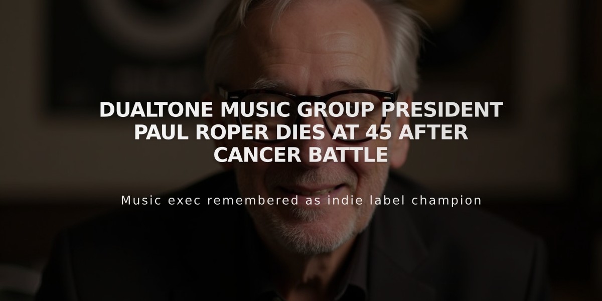 Dualtone Music Group President Paul Roper Dies at 45 After Cancer Battle