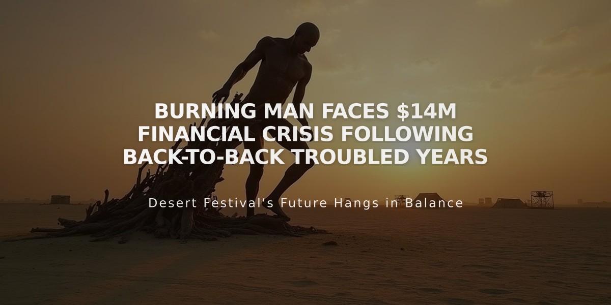 Burning Man Faces $14M Financial Crisis Following Back-to-Back Troubled Years