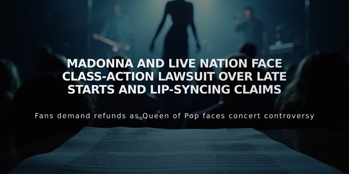 Madonna and Live Nation Face Class-Action Lawsuit Over Late Starts and Lip-Syncing Claims