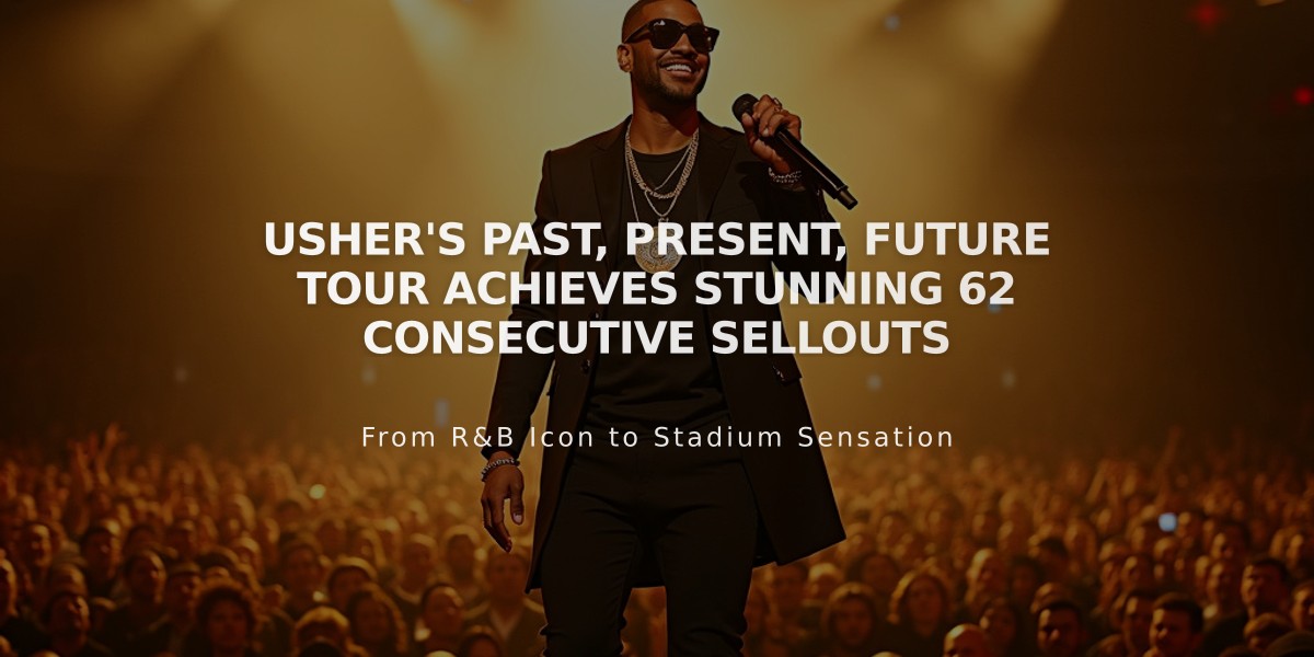 Usher's Past, Present, Future Tour Achieves Stunning 62 Consecutive Sellouts