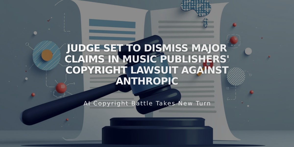 Judge Set to Dismiss Major Claims in Music Publishers' Copyright Lawsuit Against Anthropic