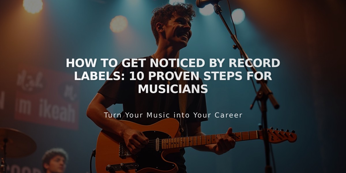 How to Get Noticed by Record Labels: 10 Proven Steps for Musicians