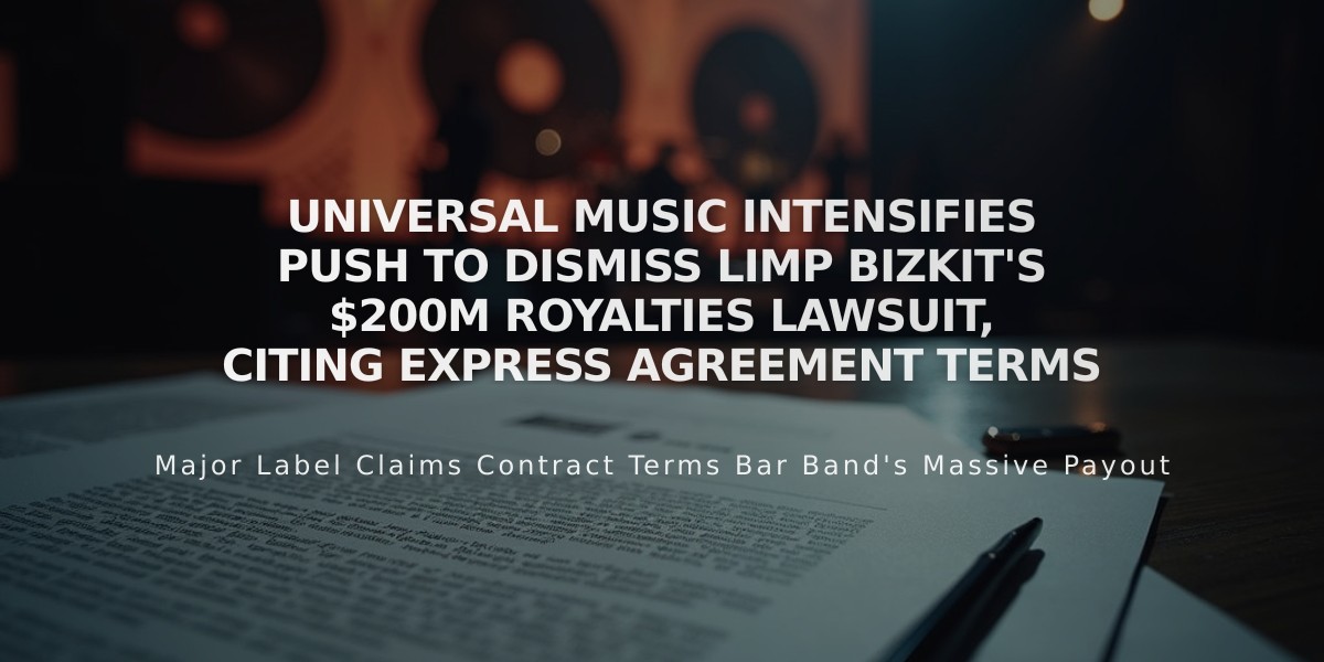 Universal Music Intensifies Push to Dismiss Limp Bizkit's $200M Royalties Lawsuit, Citing Express Agreement Terms