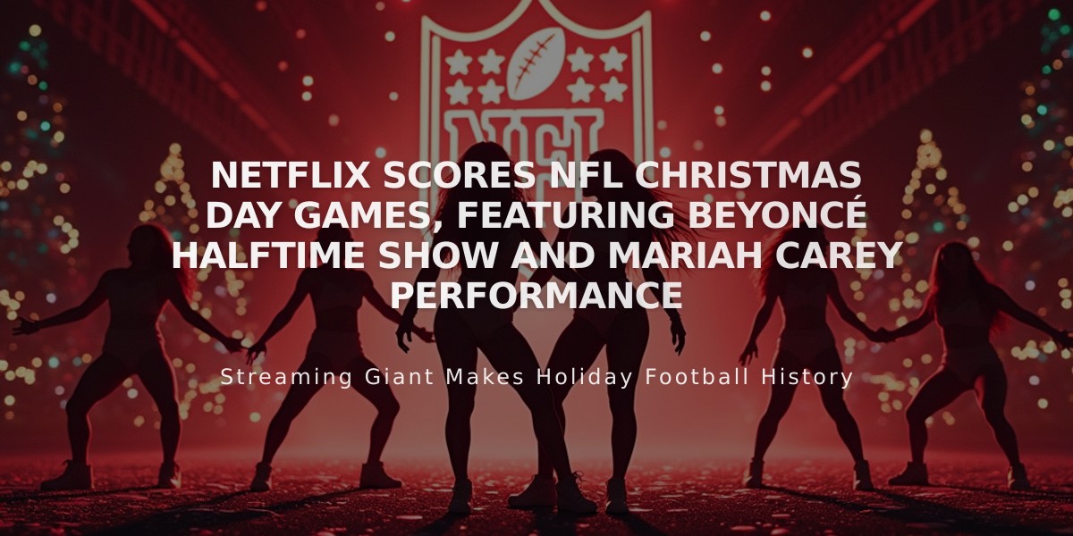 Netflix Scores NFL Christmas Day Games, Featuring Beyoncé Halftime Show and Mariah Carey Performance