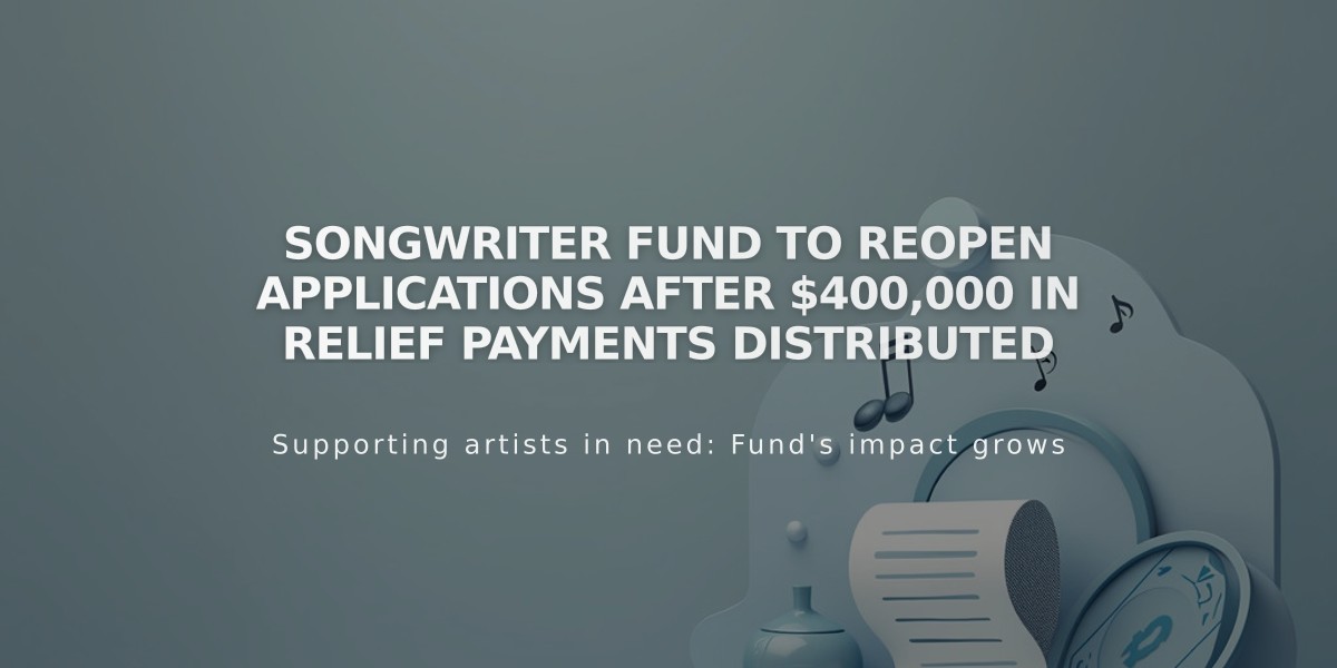 Songwriter Fund to Reopen Applications After $400,000 in Relief Payments Distributed